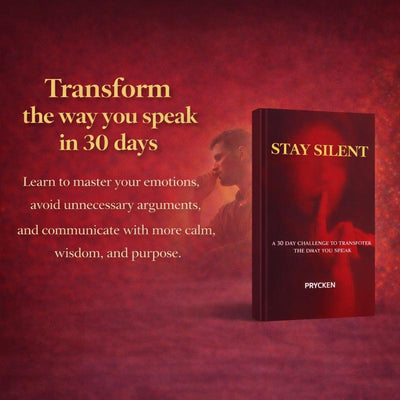 STAY SILENT: A 30 Day Challenge to Transform the Way You Speak.